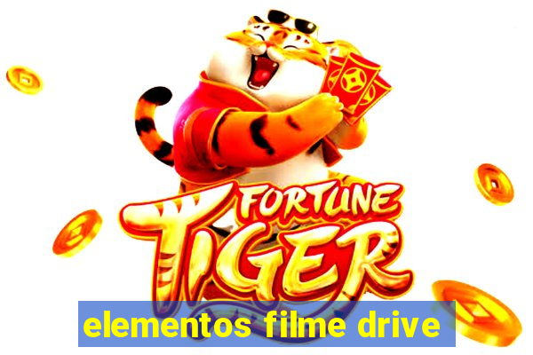 elementos filme drive